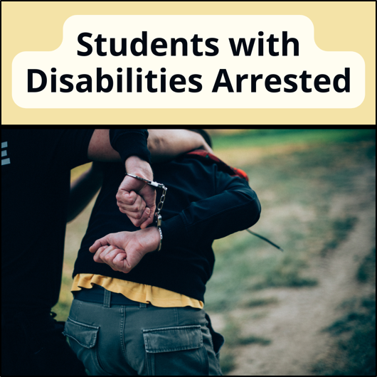 Students with Disabilities Arrested. Police officer leads a handcuffed child